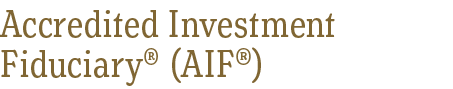 Accredited Investment Fiduciary® _AIF®_.png